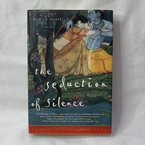 The Seduction Of Silence Hardcover Novel By Bem Le Hunte